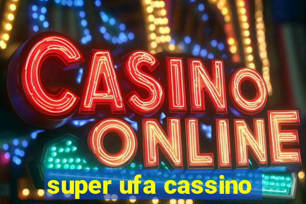 super ufa cassino